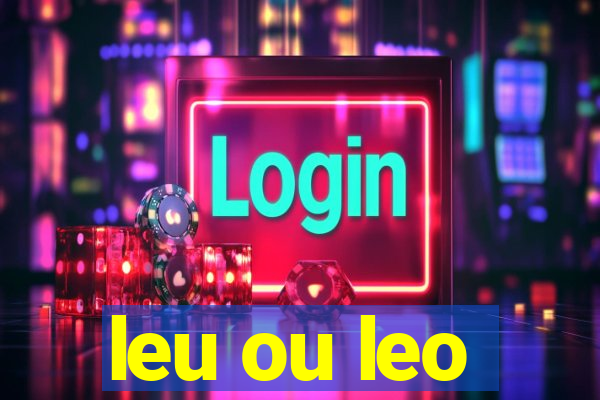 leu ou leo